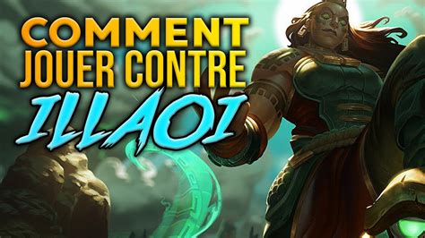 comment jouer contre illaoi.